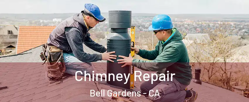  Chimney Repair Bell Gardens - CA