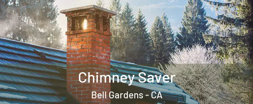  Chimney Saver Bell Gardens - CA