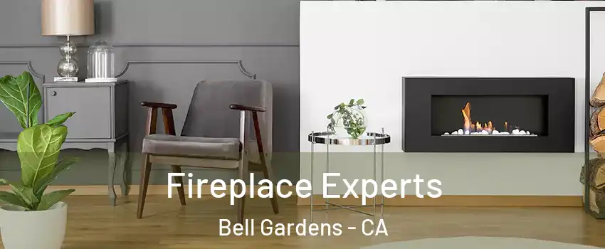  Fireplace Experts Bell Gardens - CA