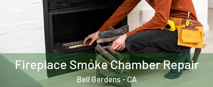  Fireplace Smoke Chamber Repair Bell Gardens - CA