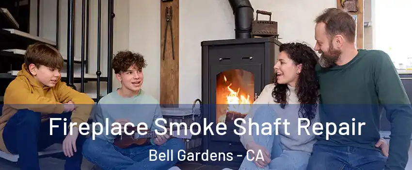  Fireplace Smoke Shaft Repair Bell Gardens - CA