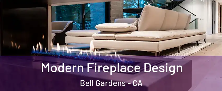  Modern Fireplace Design Bell Gardens - CA
