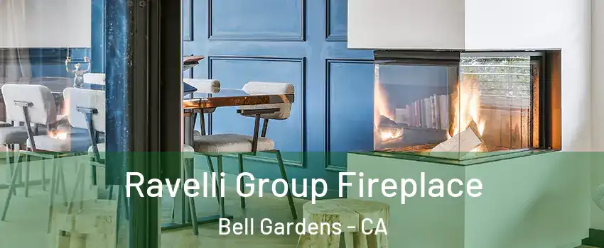 Ravelli Group Fireplace Bell Gardens - CA